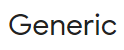GENERIC